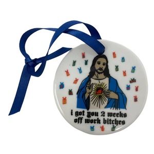 Funny Christmas Ornament - “2 weeks off bitches” - Jesus Xmas Tree Decoration